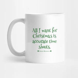 Human Resources Christmas Timesheet Wish Mug